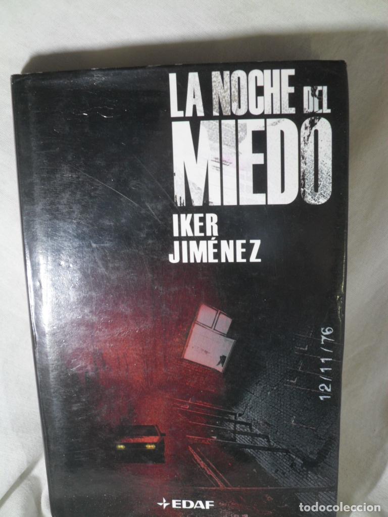Libros: LA NOCHE DEL MIEDO - IKER JIMENEZ - Foto 1