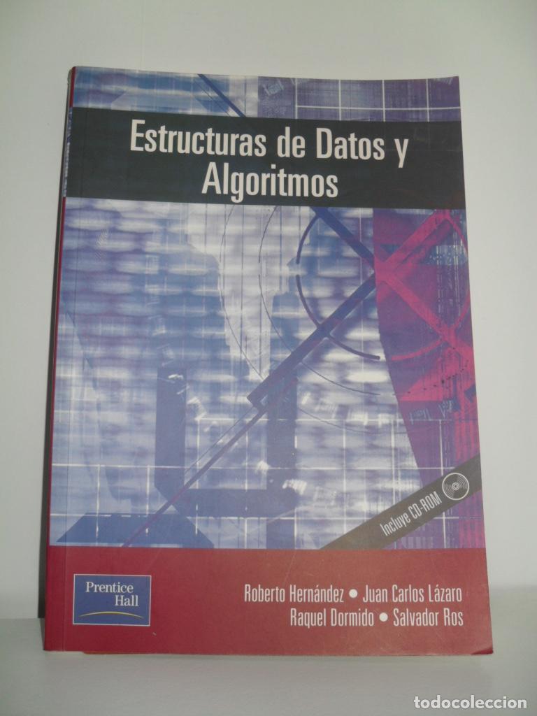 Libros: ESTRUCTURAS DE DATOS Y ALGORITMOS - ROHERN&Aacute;NDEZ - L&Aacute;ZARO - DORMIDO - ROS - Foto 1