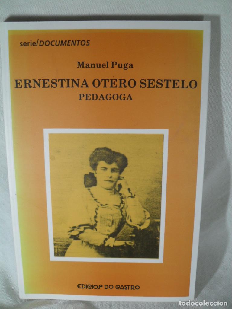 Libri di seconda mano: ERNESTINA OTERO SESTELO - MANUEL PUGA