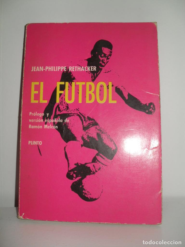 Libros: EL FUTBOL - JEAN-PHILIPPE RETHACKER - Foto 1