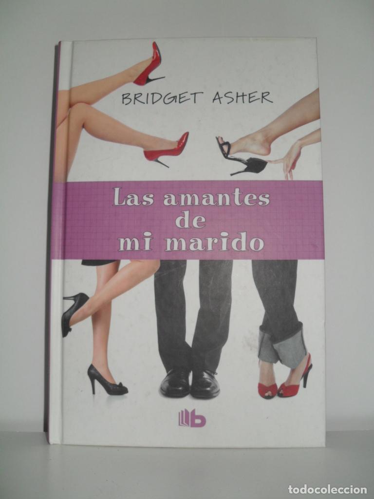 Libros: LAS AMANTES DE MI MARIDO - BRIDGET ASHER - Foto 1