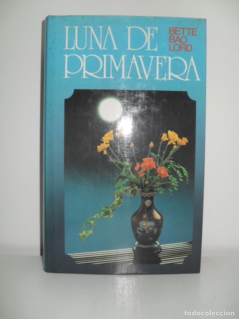 Libros: LUNA DE PRIMAVERA - BETTE BAO LORD - Foto 1