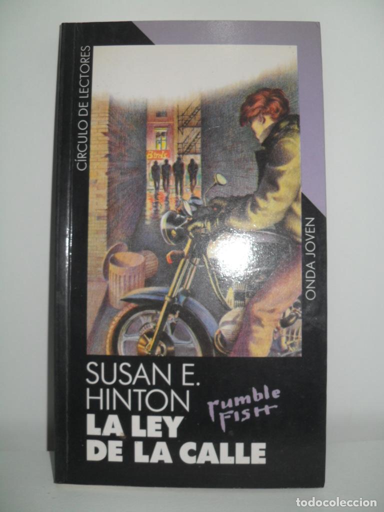 Libros: LA LEY DE LA CALLE - SUSAN E HINTON - Foto 1