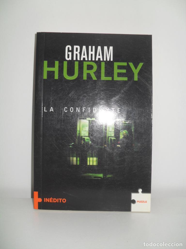 Libros: LA CONFIDENTE - GRAHAM HURLEY - Foto 1