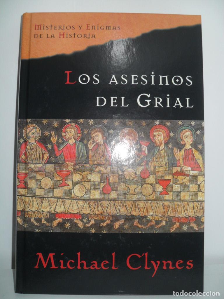 Libros: LOS ASESINOS DEL GRIAL - MICHAEL CLYNES - Foto 1