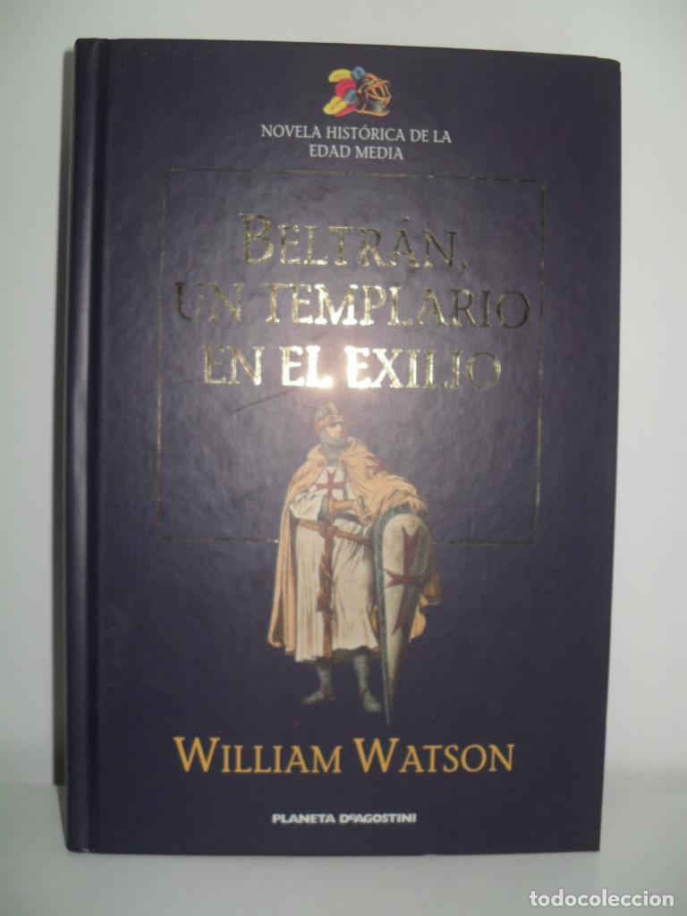Libros: BELTRAN, UN TEMPLARIO EN EL EXILIO - WILLIAM WATSON - Foto 1