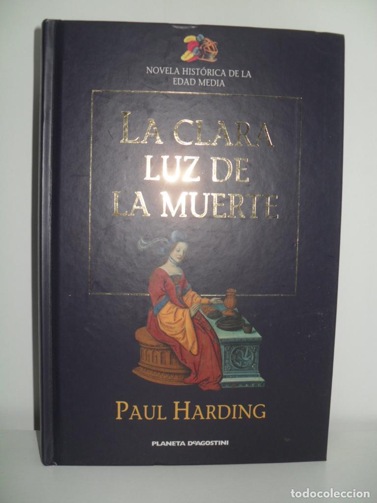 Libros: LA CLARA LUZ DE LA MUERTE - PAUL HARDING - Foto 1