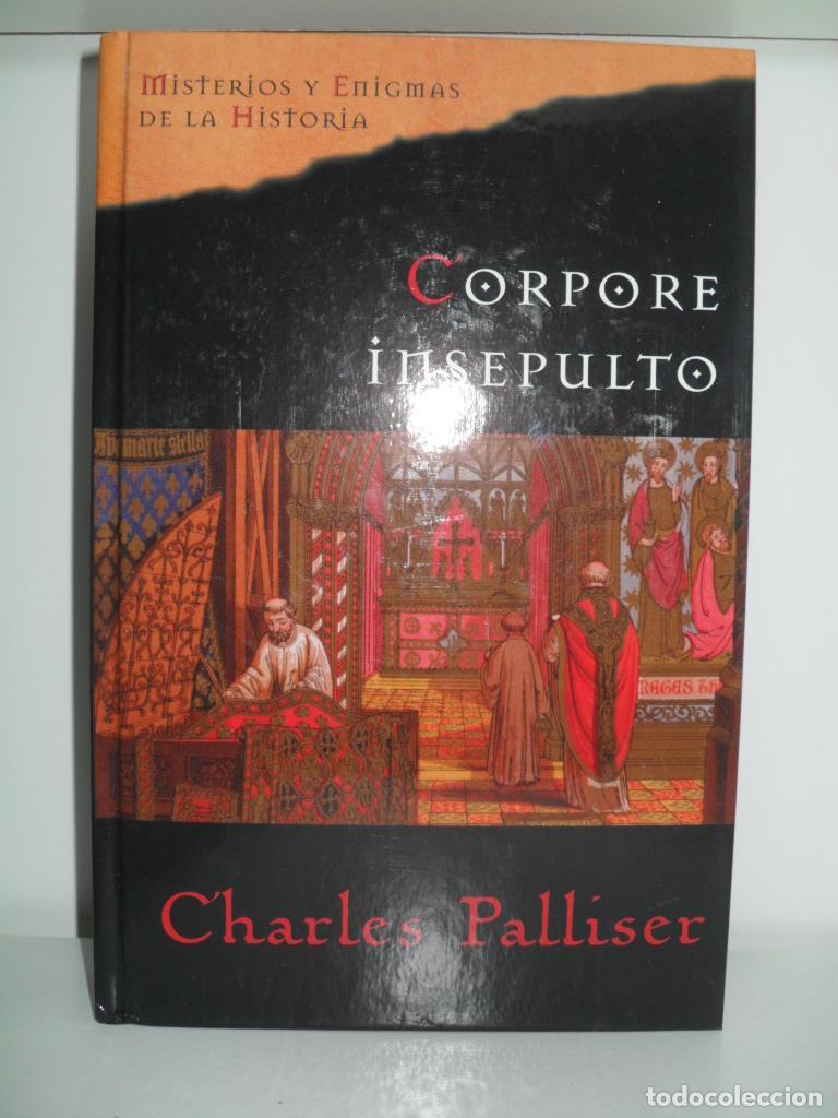 Libros: CORPORE INSEPULTO - CHARLES PALLISER - Foto 1