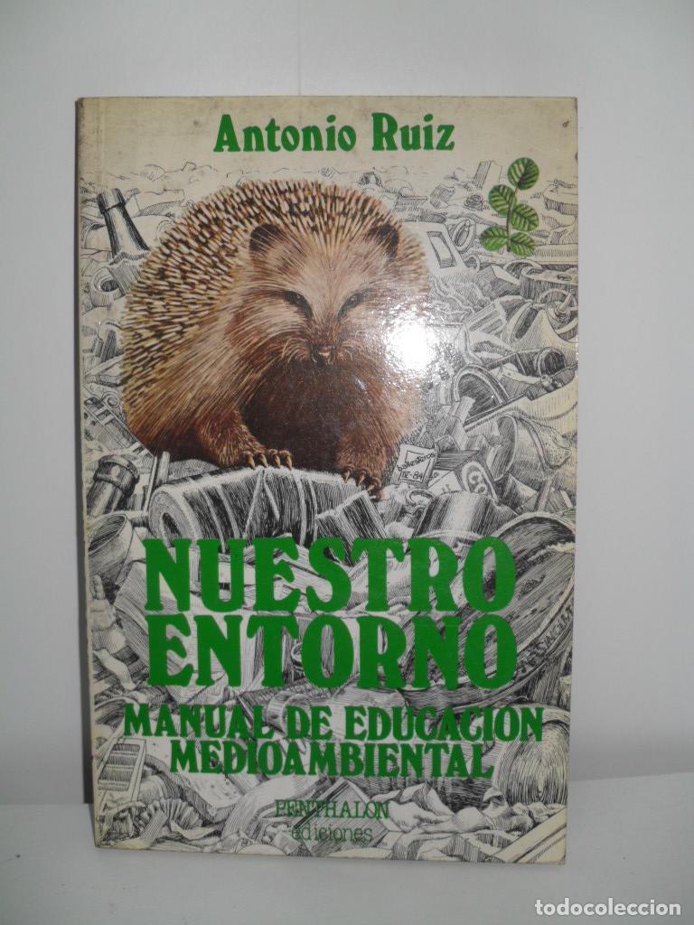 Libros: NUESTRO ENTORNO - ANTONIO RUIZ - Foto 1