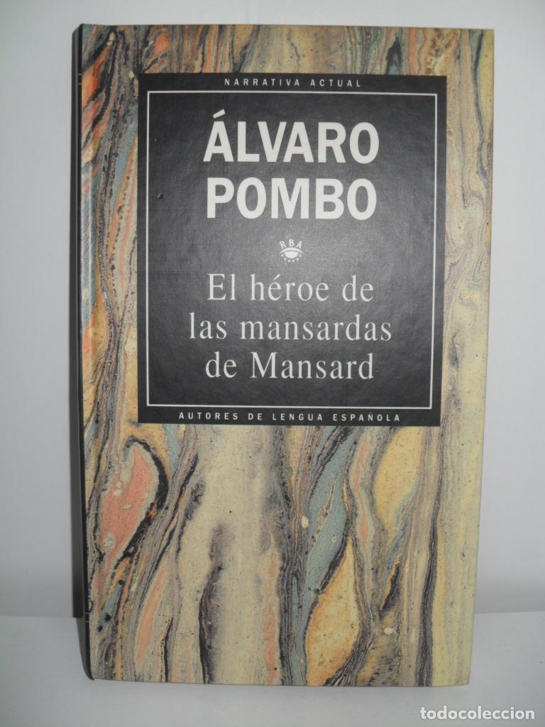 Libros: EL HEROE DE LAS MANSARDAS DE MANSARD - ALVARO POMBO - Foto 1