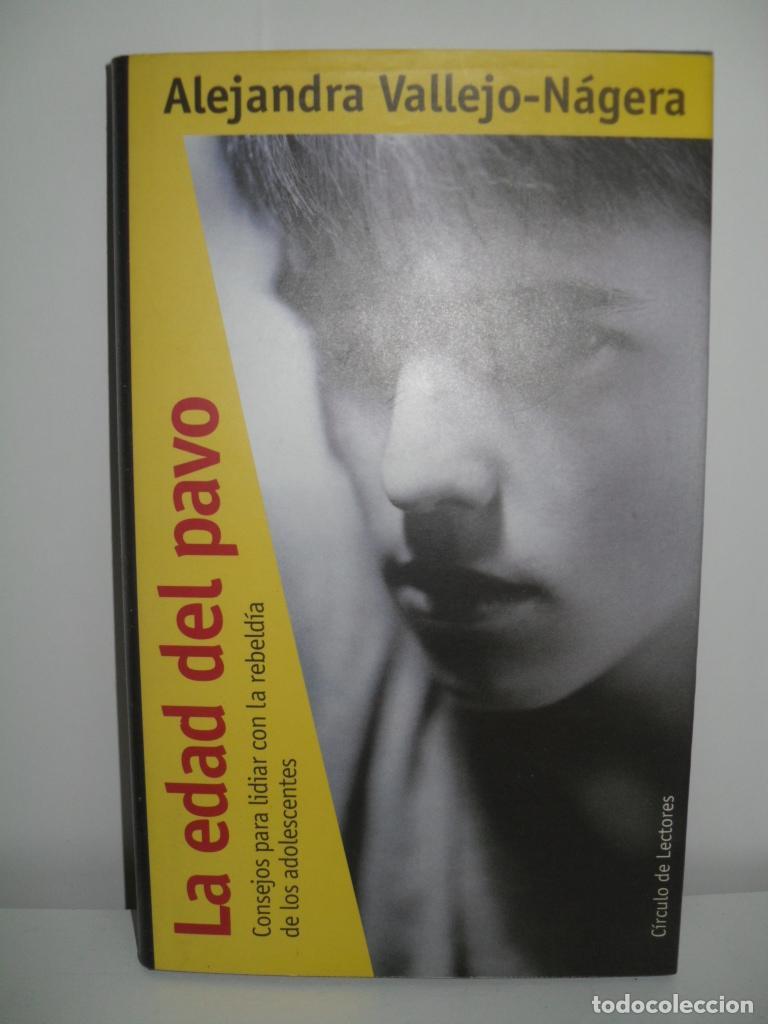 Libros: LA EDAD DEL PAVO - ALEJANDRO VALLEJO-NAGERA - Foto 1