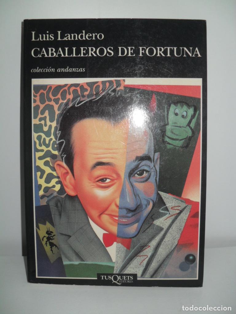 Libros: CABALLEROS DE FORTUNA - LUIS LANDERO - Foto 1