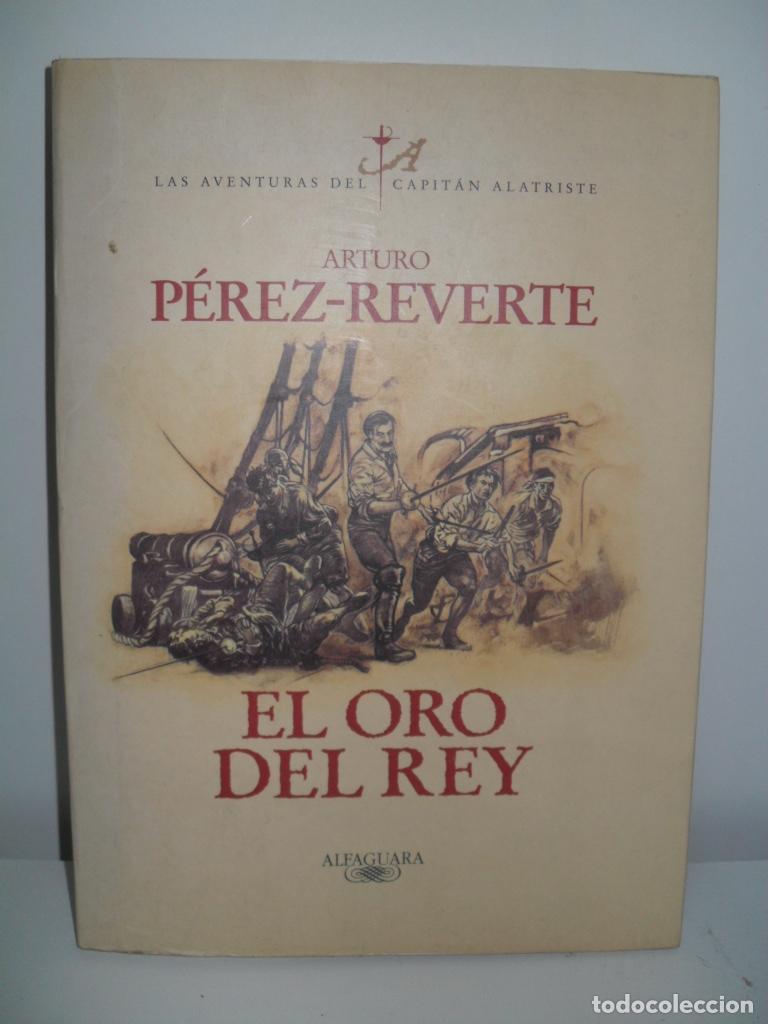 Libros: EL ORO DEL,REY - ARTURO PEREZ REVERTE - Foto 1