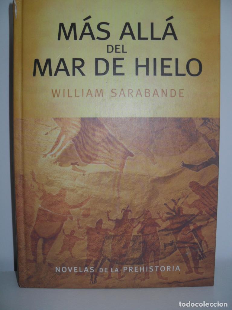 Libros: MAS ALLA DEL MAR DE HIELO - WILLIAM SARABANDE - Foto 1