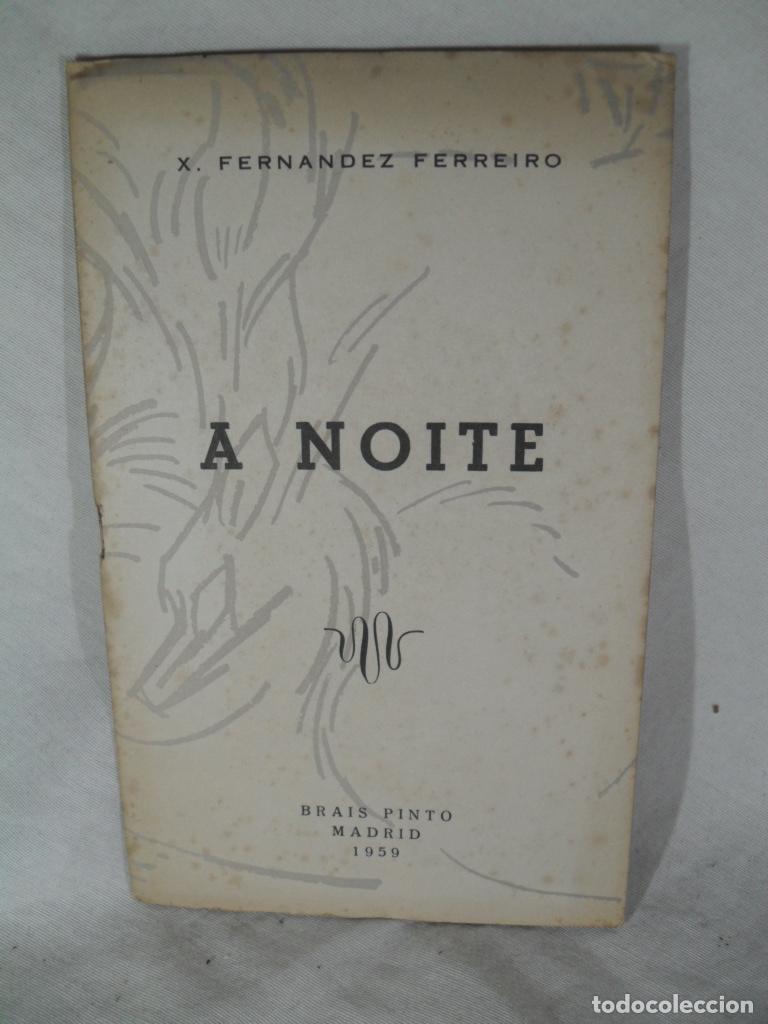 Libros: A NOITE - X FERNANDEZ FERREIRO - Foto 1