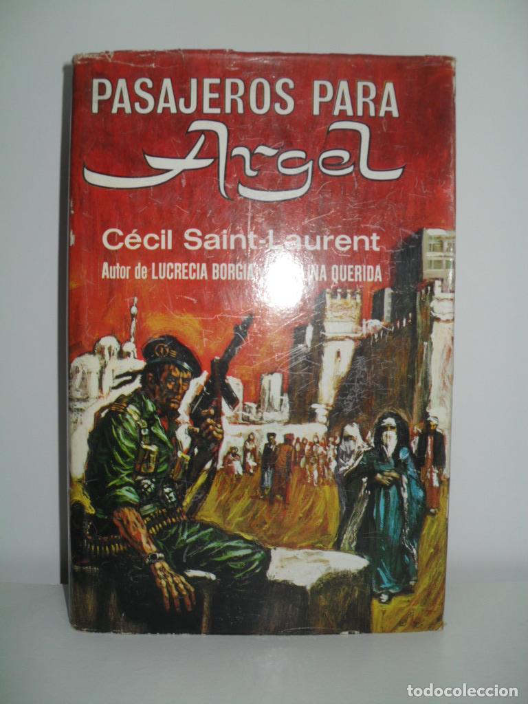 Libros: PASAJEROS PARA ARGEL - CECIL SANT LAURENT - Foto 1