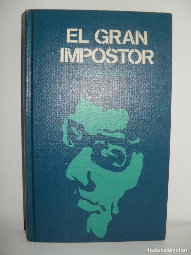 Libros: EL GRAN IMPOSTOR - ROBERT CRICHTON - Foto 1
