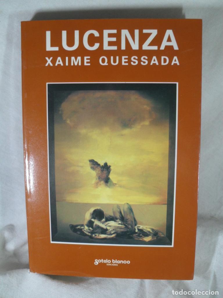 Libros: LUCENZA - XAIME QUESSADA - Foto 1