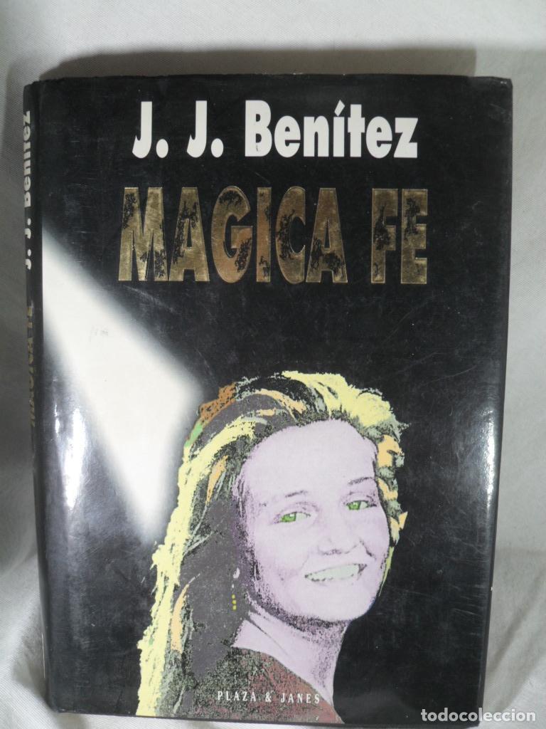 Libros: MAGIA FE - JUAN JOSE BENITEZ - Foto 1