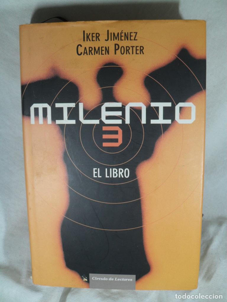 Libros: MILENIO 3 EL LIBRO - IKER JIMENEZ - CARMEN PORTER - Foto 1