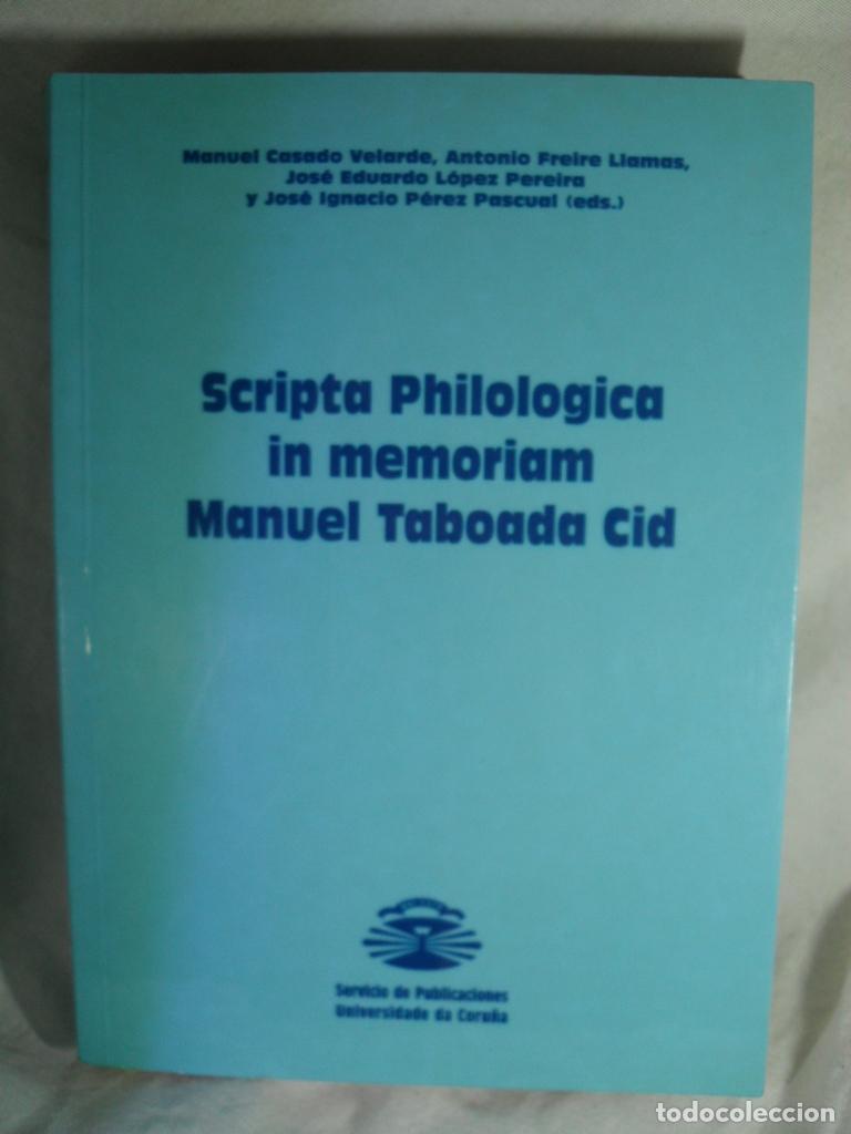 Libros: SCRIPTA PHILOLOGICA IN MEMORIAM MANUEL TABOADA CID TOMO I - VARIOS - Foto 1
