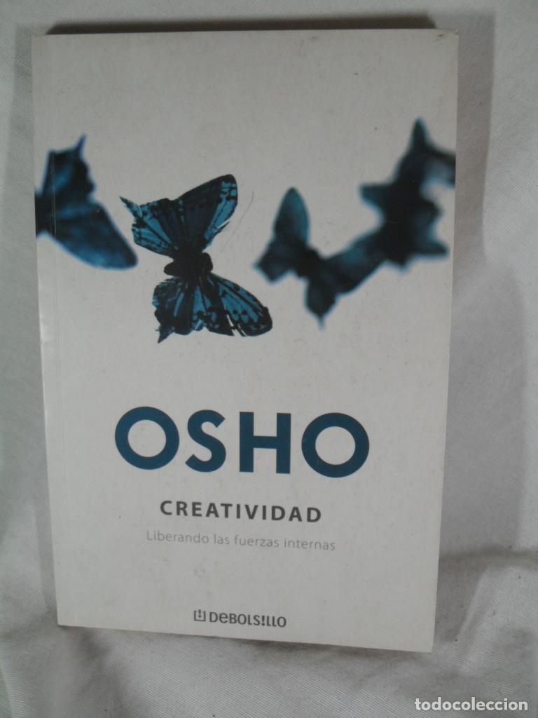 Libros: CREATIVIDAD LIBERANDO LAS FUERZAS INTERNAS - OSHO - Foto 1