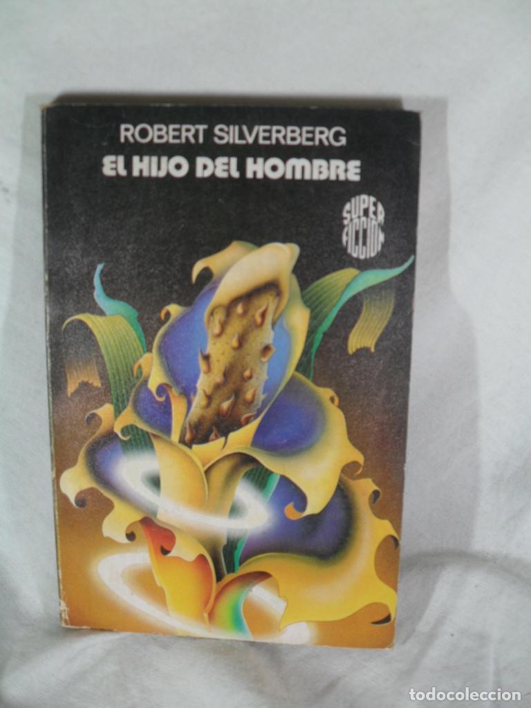 Libros: EL HIJO DEL HOMBRE - ROBERT SILVERBERG - Foto 1