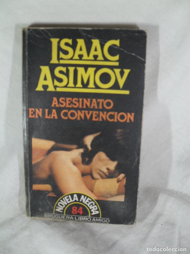Libros: ASESINATO EN LA CONVENCION - ISAAC ASIMOV - Foto 1