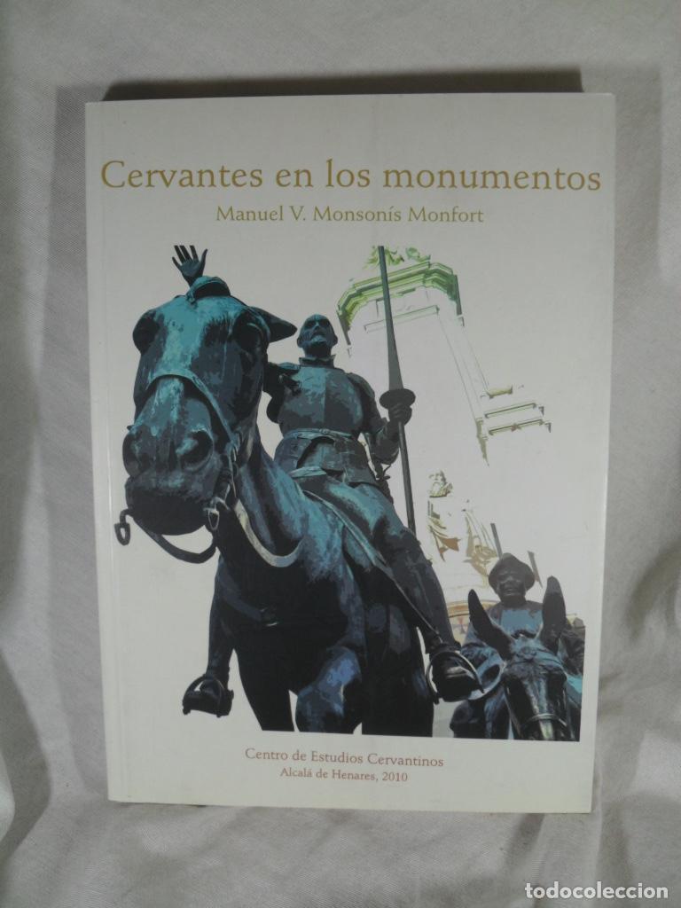 Libros: CERVANTES EN LOS MONUMENTOS - MANUEL V MONSONIS MONFORT - Foto 1