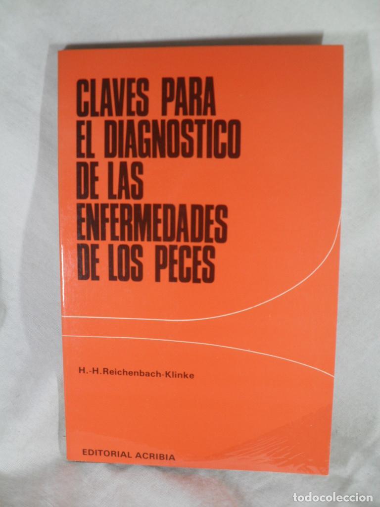 Libri di seconda mano: CLAVES PARA EL DIAGNOSTICO DE LAS ENFERMEDADES DE LOS PECES - H H REICHENBACH - KLINKE