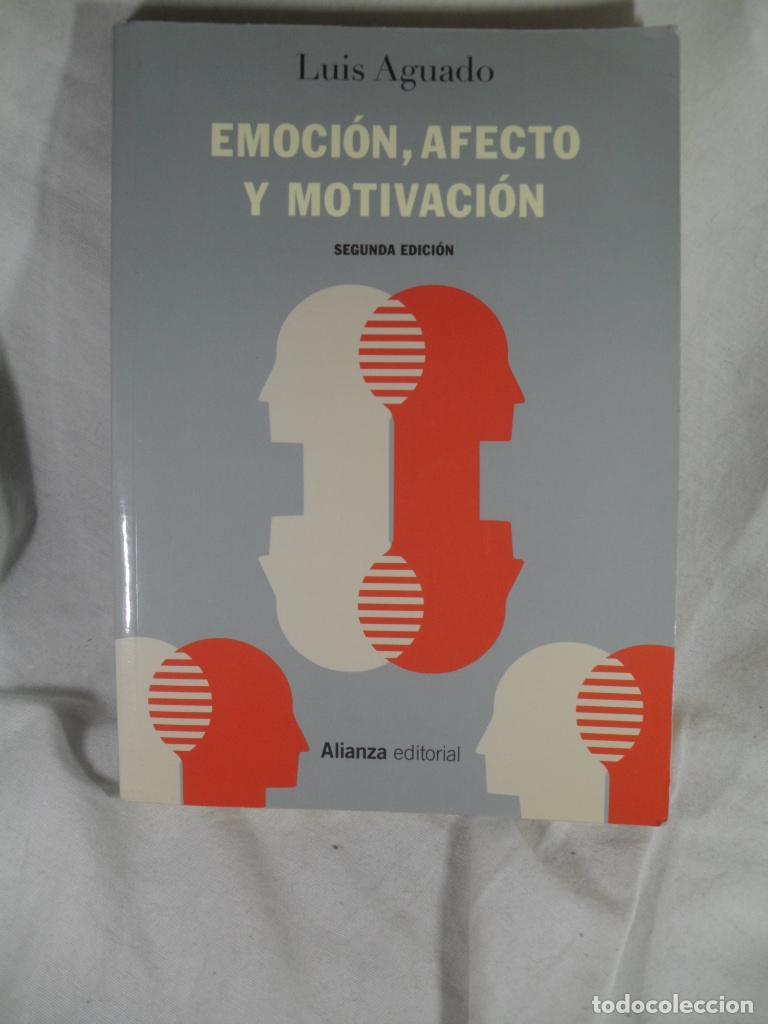 Libros: EMOCION, AFECTO, Y MOTIVACION - LUIS AGUADO - Foto 1