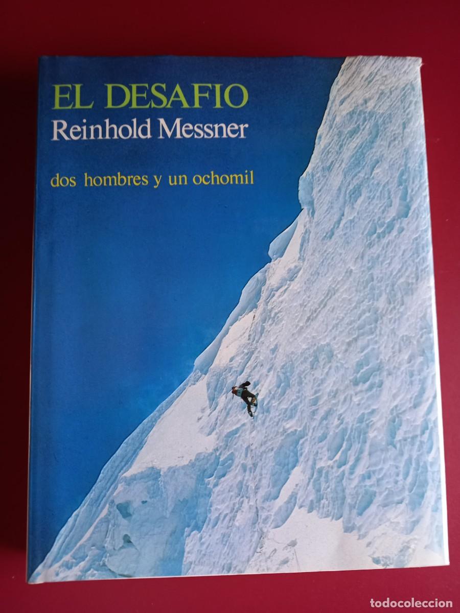 Libros: EL DESAFIO - Reinhold Messner (1979) - Foto 1