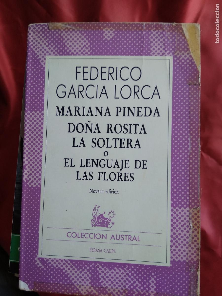 Libros: Mariana Pineda. Do&ntilde;a Rosita la soltera. El lenguajde de las flores. F. Garcia Lorca L.17025-457