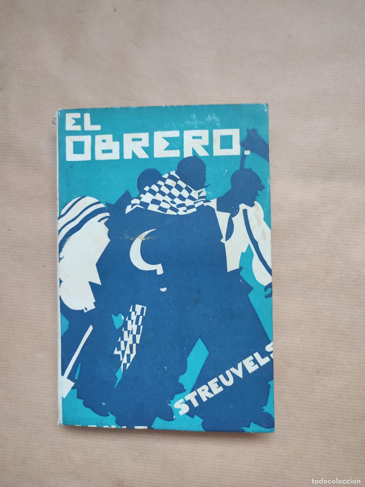 Libros: El obrero. Novela. - &rdquo;STREUVELS, Stijn&rdquo; - Foto 1