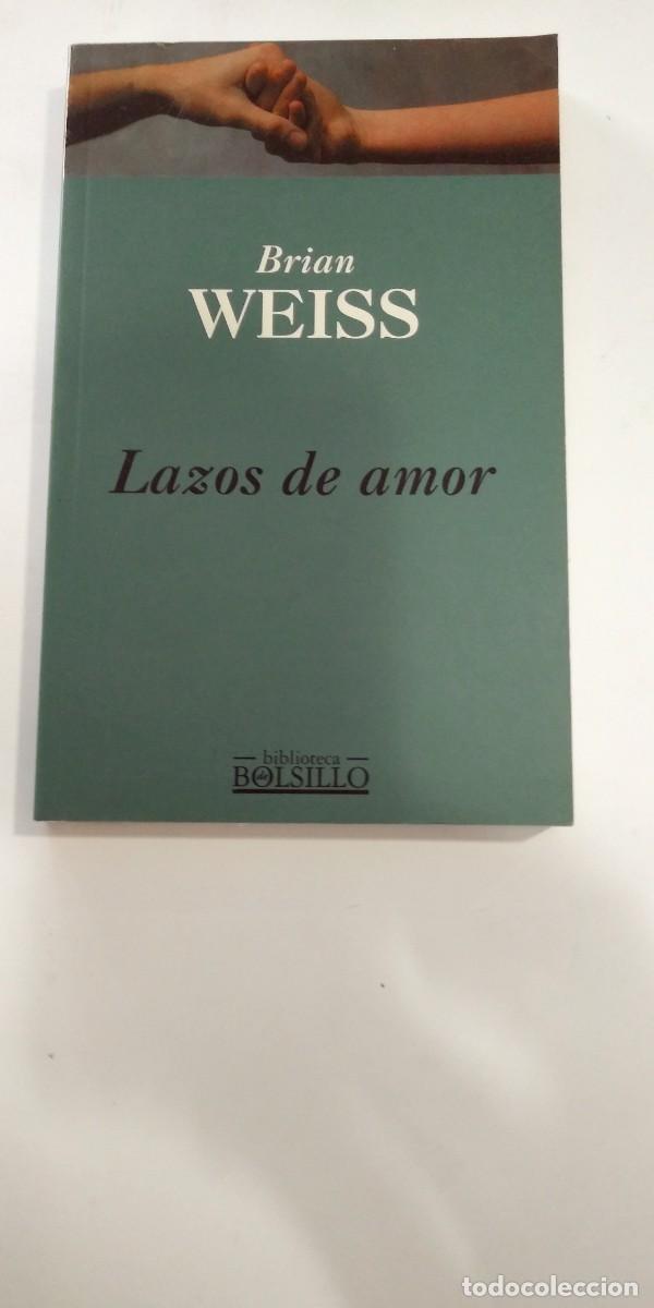 Libros: Lazos de amor Brian Weiss - Foto 1