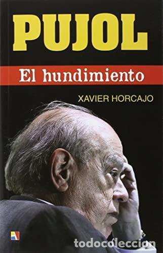 Libros: Pujol. El hundimiento - Foto 1