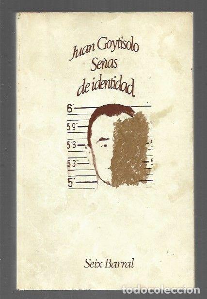 Libros: SE&Ntilde;AS DE IDENTIDAD - GOYTISOLO, JUAN - Foto 1