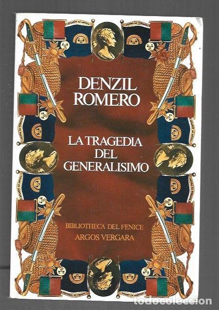 Libros: TRAGEDIA DEL GENERALISIMO - LA - ROMERO, DENZIL - Foto 1