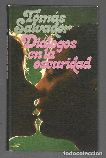 Libros: DIALOGOS EN LA OSCURIDAD - SALVADOR, TOMAS - Foto 1