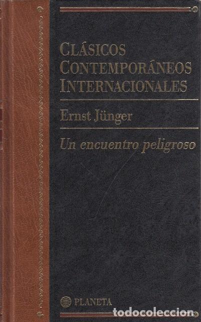 Libros: UN ENCUENTRO PELIGROSO - J&Uuml;NGER, ERNST - Foto 1
