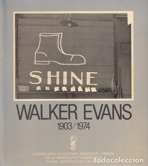 Libros: WALKER EVANS 1903-1974 - Diputaci&oacute; de Val&egrave;ncia - Foto 1