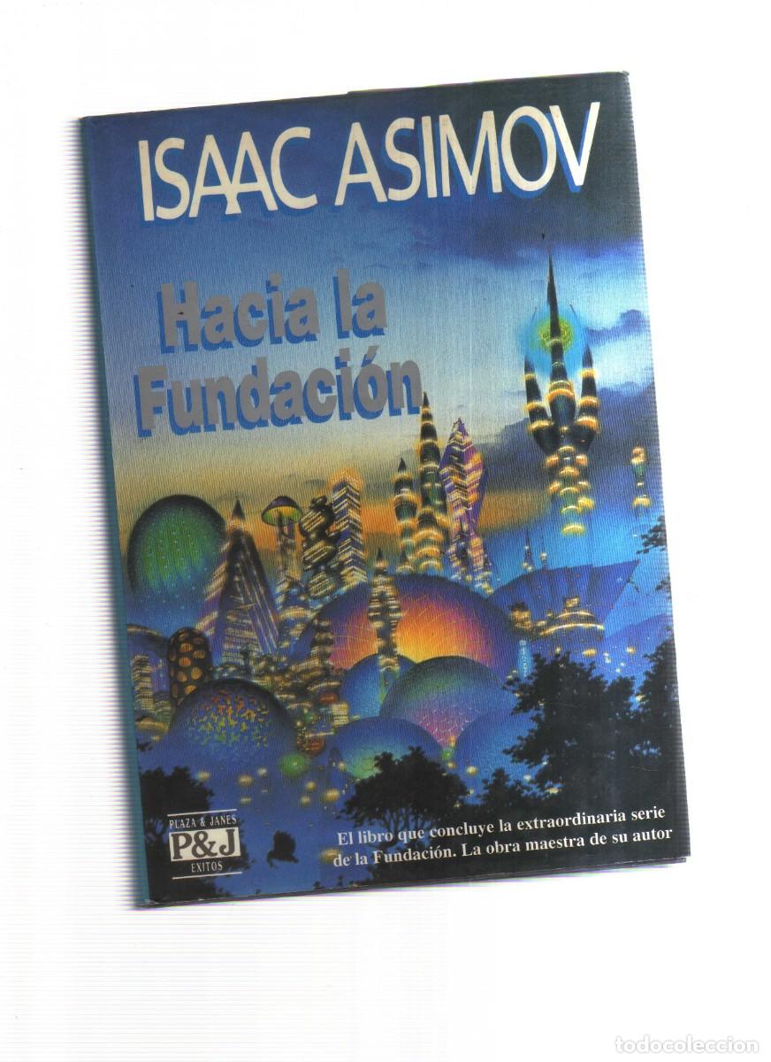Libros: HACIA LA FUNDACION ISAAC ASIMOV