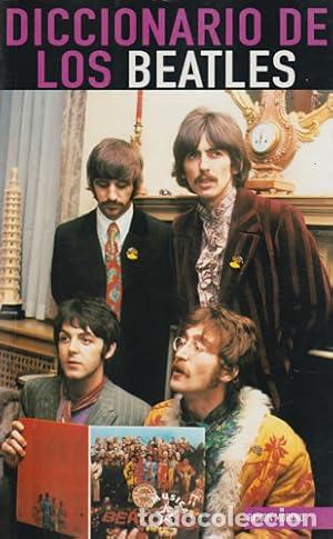 Libros: Diccionario de los Beatles - Moreno L&oacute;pez, Ram&oacute;n