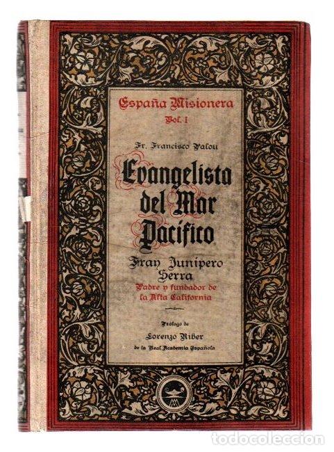 Libri di seconda mano: Relaci&oacute;n hist&oacute;rica de la vida y apostolicas tareas del venerable padre Fray Jun&iacute;pero Serra, y de las
