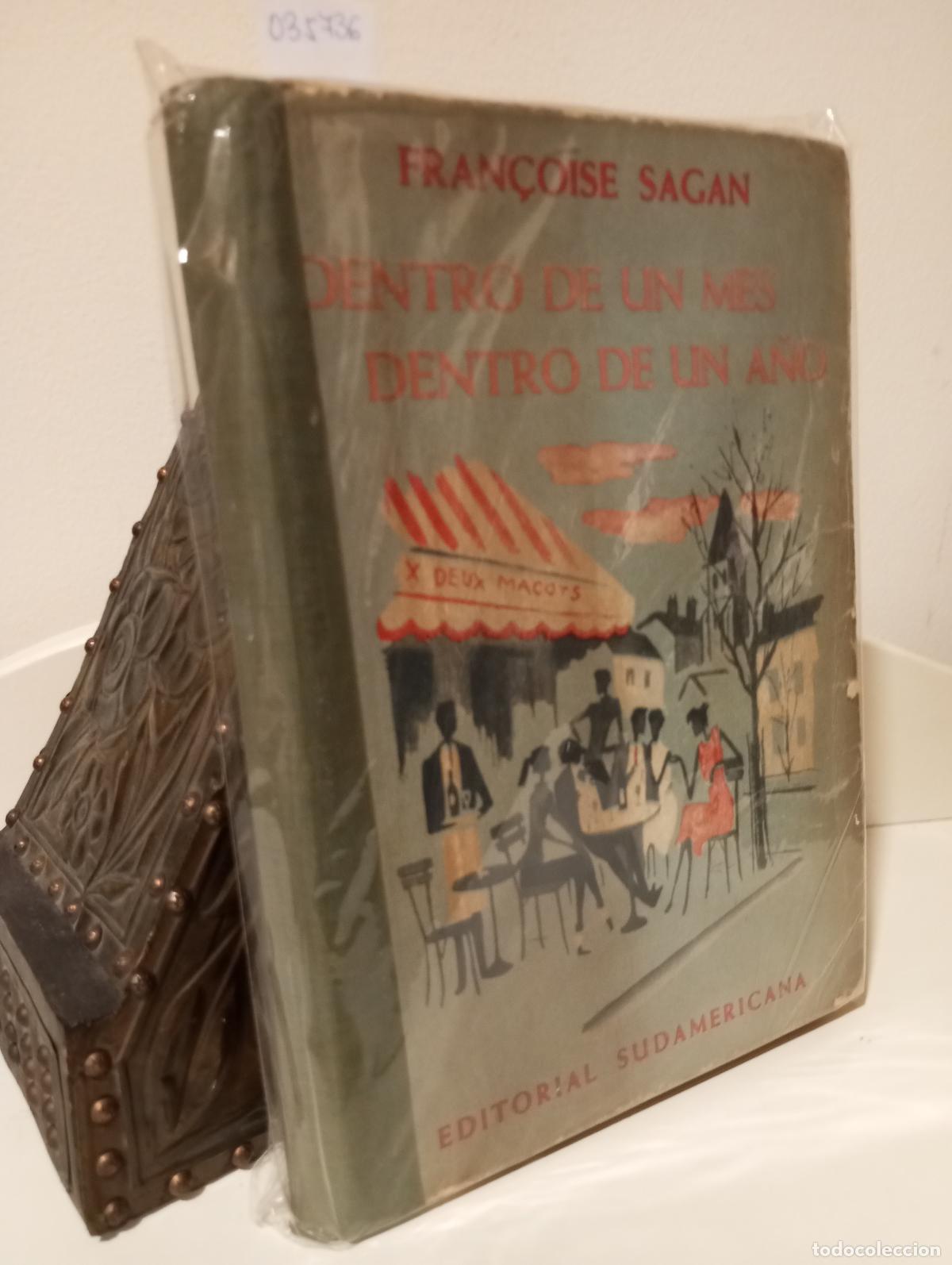 Libros: DENTRO DE UN MES DENTRO DE UN A&Ntilde;O - Sagan, Francoise - Foto 1