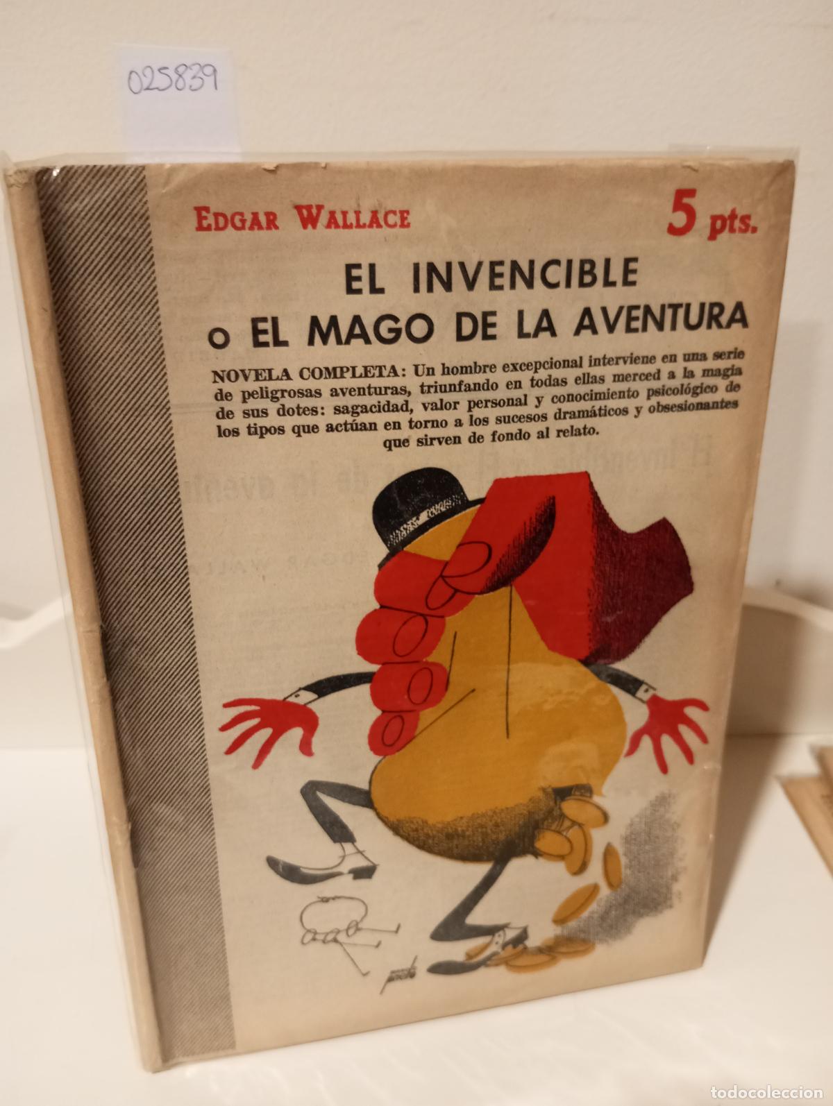 Libros: EL INVENCIBLE O EL MAGO DE LA AVENTURA - Wallace, Edgar - Foto 1