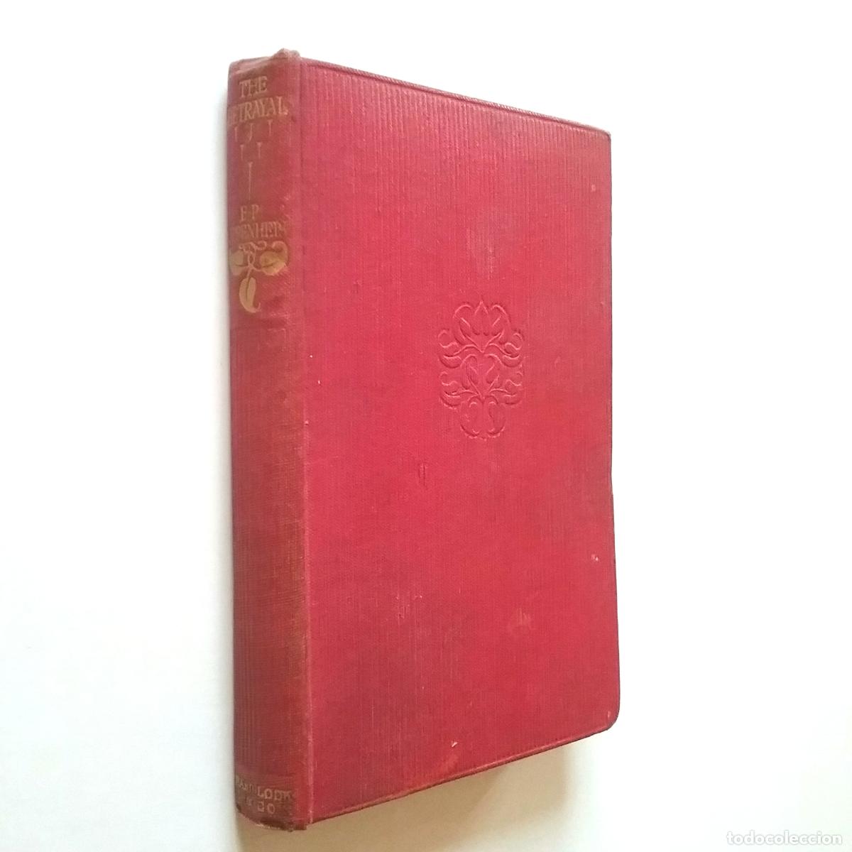 Libros: E. Phillips Oppenheim - The Betrayal - Foto 1