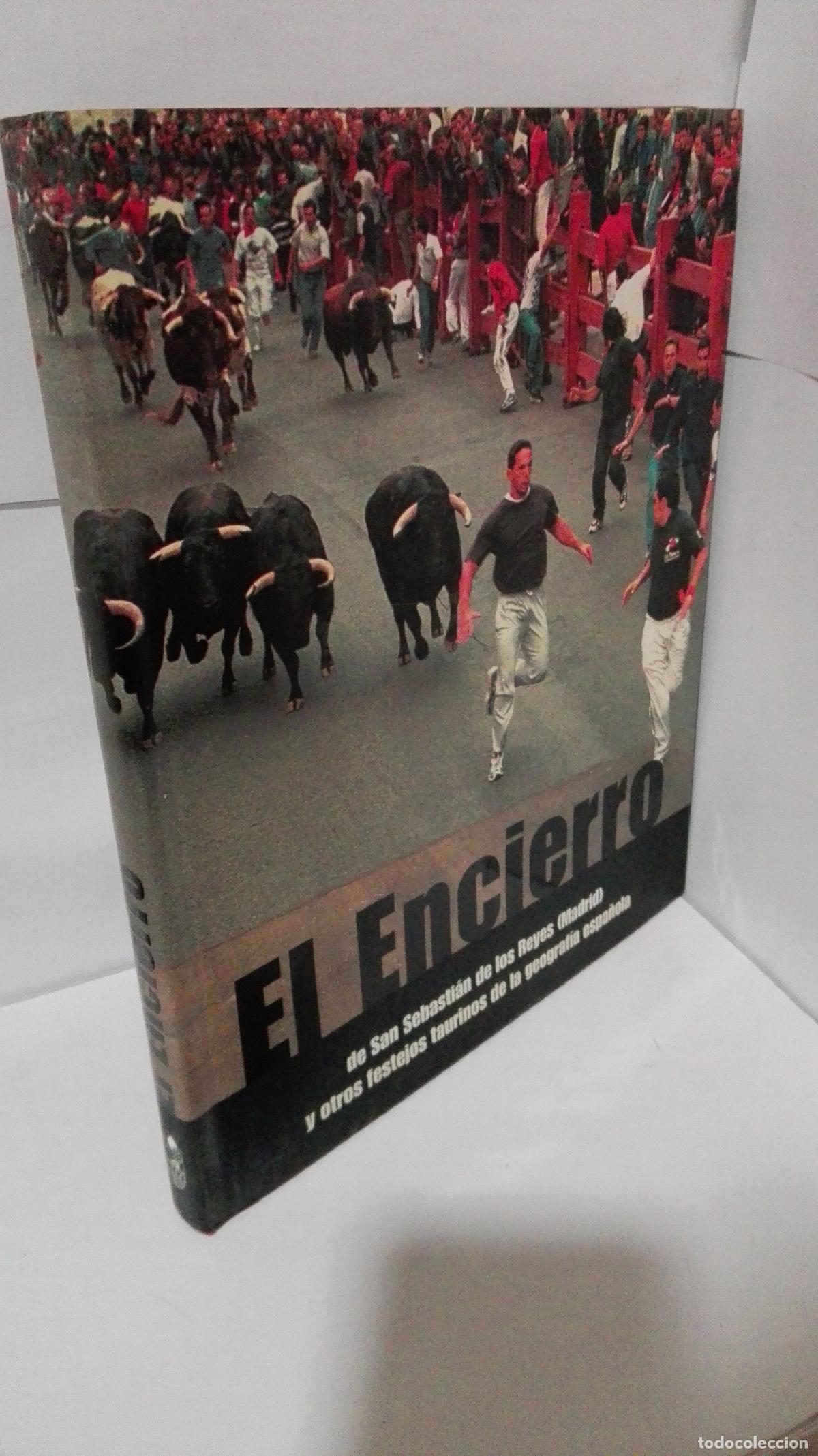 B&uuml;cher: EL ENCIERRO DE SAN SEBASTIAN DE LOS REYES (MADRID) Y OTROS FESTEJOS TAURINOS DE LA GEOGRAF&Iacute;A ESPA&Ntilde;OL