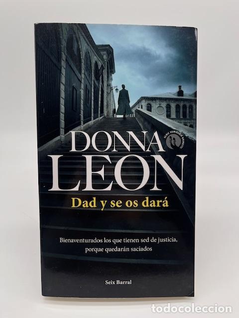Libros: LEON, Donna - Dad y se os dar&aacute;. - Foto 1