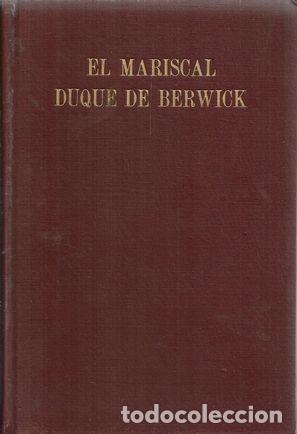 Libros: EL MARISCAL DUQUE DE BERWICK - PETRIE, SIR CHARLES - Foto 1